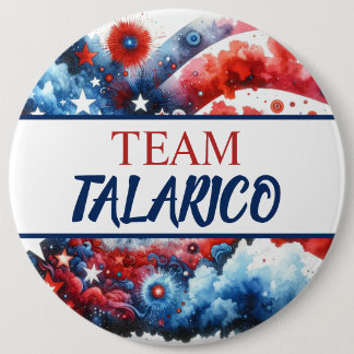 Badge Rond 15,2 Cm Équipe de taille énorme James Talarico pour présid