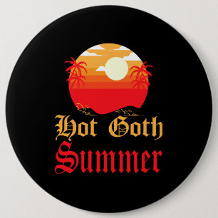 Badge Rond 15,2 Cm été gothique chaud