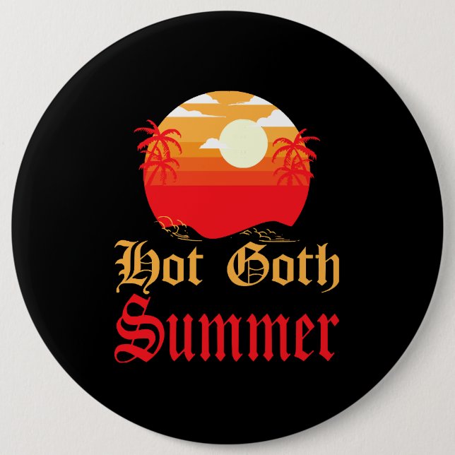 Badge Rond 15,2 Cm été gothique chaud  (Devant)