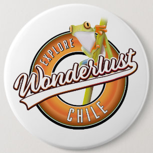 Badge Rond 15,2 Cm explorer le Chili avec un sentiment d'aventure
