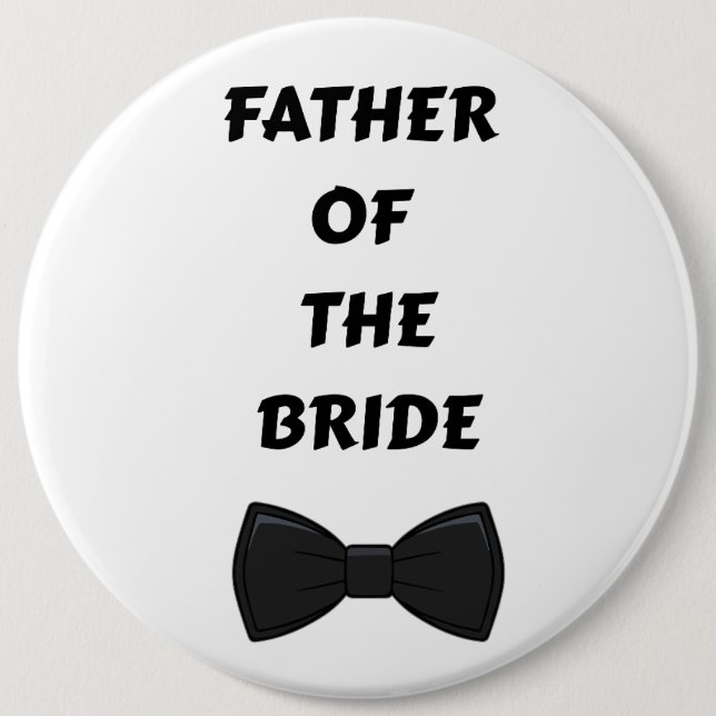 Badge Rond 15,2 Cm Father of the Bride  (Devant)