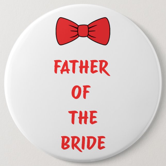 Badge Rond 15,2 Cm Father of the Bride (Devant)