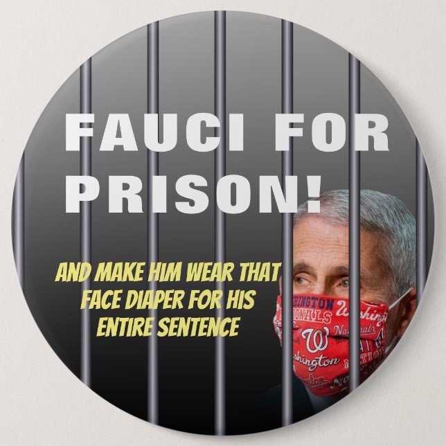 Badge Rond 15,2 Cm Fauci Pour Prison - Anti Anthony Fauci (Devant)