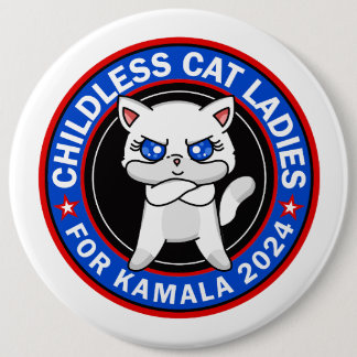 Badge Rond 15,2 Cm Femmes de chats sans enfants pour Kamala Democrats