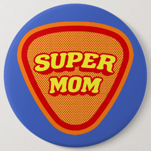 Badge Rond 15,2 Cm Fête de la mère de Super Maman