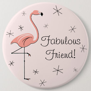 Badge Rond 15,2 Cm Flamant rose rose 'Fabulous Friend' bouton