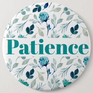Badge Rond 15,2 Cm Fruit de l'Esprit Bouton - Patience