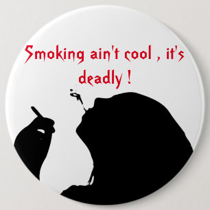 BADGE ROND 15,2 CM FUMER N'EST PAS COOL, C'EST MORT
