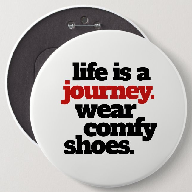 Badge Rond 15,2 Cm Funny Life is a Journey ... (Devant & derrière)