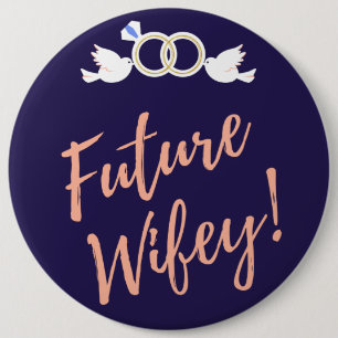 Badge Rond 15,2 Cm Futurs Inséparables Wifey