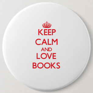 Badge Rond 15,2 Cm Gardez le calme et aimez les livres