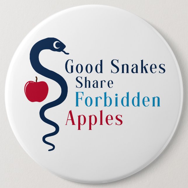 Badge Rond 15,2 Cm Good Snakes Share Forbidden Apples (Devant)