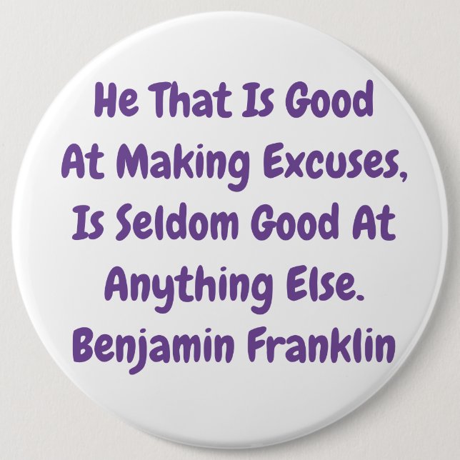 Badge Rond 15,2 Cm grande "excuse" dire par Franklin (Devant)