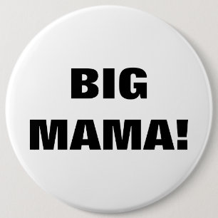 BADGE ROND 15,2 CM GRANDE MAMAN !