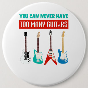 Badge Rond 15,2 Cm Guitare Lover Vous Ne Pouvez Jamais Avoir À Beau