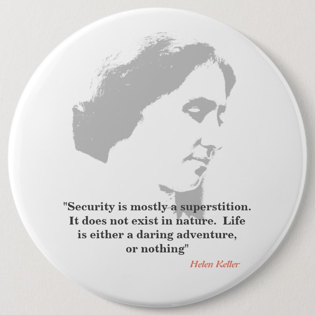 Badge Rond 15,2 Cm Helen Keller Cite Sur La Sécurité (Devant)