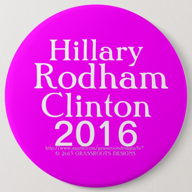 Badge Rond 15,2 Cm Hillary Rodham Clinton 2016 (Devant)