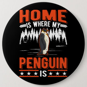 Badge Rond 15,2 Cm Home is where my Penguin is Penguin 28