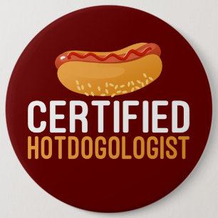 Badge Rond 15,2 Cm Hotdogs, hotdogologiste Épingles de loisirs