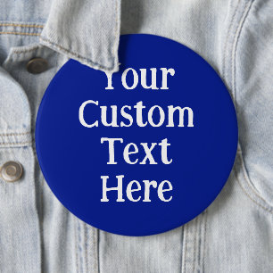 Badge Rond 15,2 Cm Huge Custom Words Blue Pin-On Button