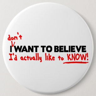 Badge Rond 15,2 Cm I (ne faites pas) vouloir croire des boutons