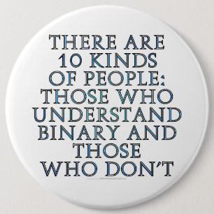 Badge Rond 15,2 Cm Il y a 10 genres de personnes…