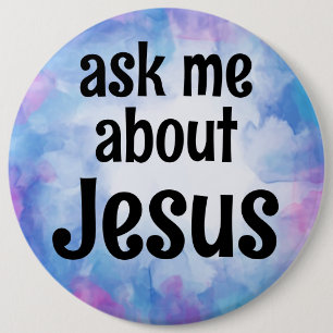 Badge Rond 15,2 Cm interroge-moi sur Jésus