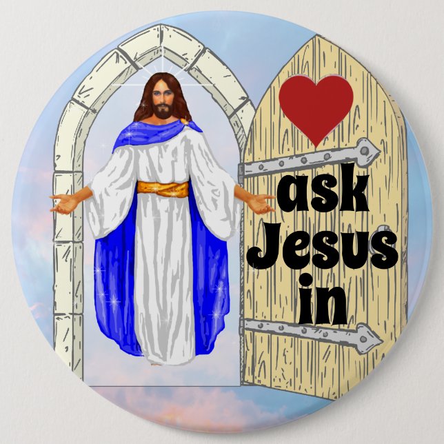 Badge Rond 15,2 Cm inviter Jésus à entrer (Devant)