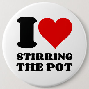 BADGE ROND 15,2 CM J'ADORE STIROTER LE POT
