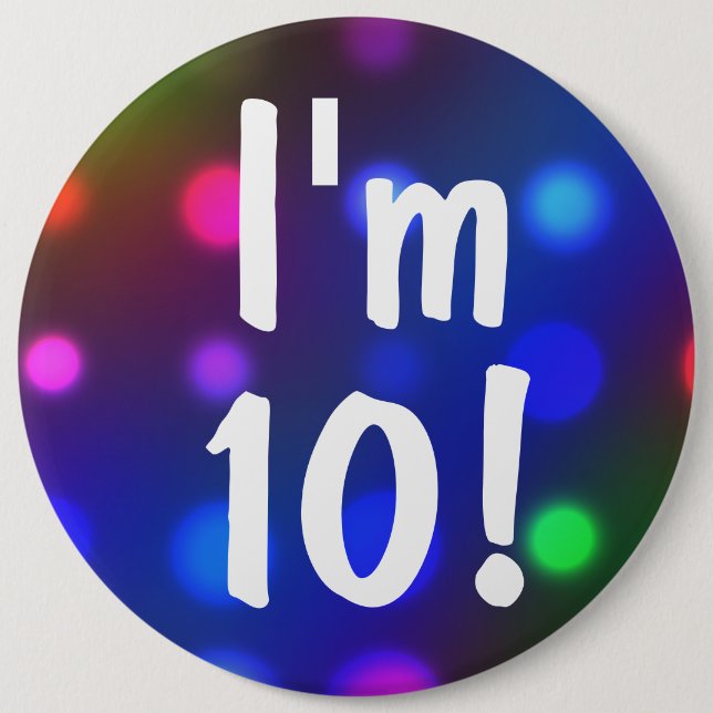 Badge Rond 15,2 Cm J'ai 10 ans !  Pin de bouton d'anniversaire (Devant)