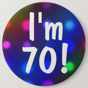 Badge Rond 15,2 Cm J'ai 70 ans ! Pin de bouton d'anniversaire