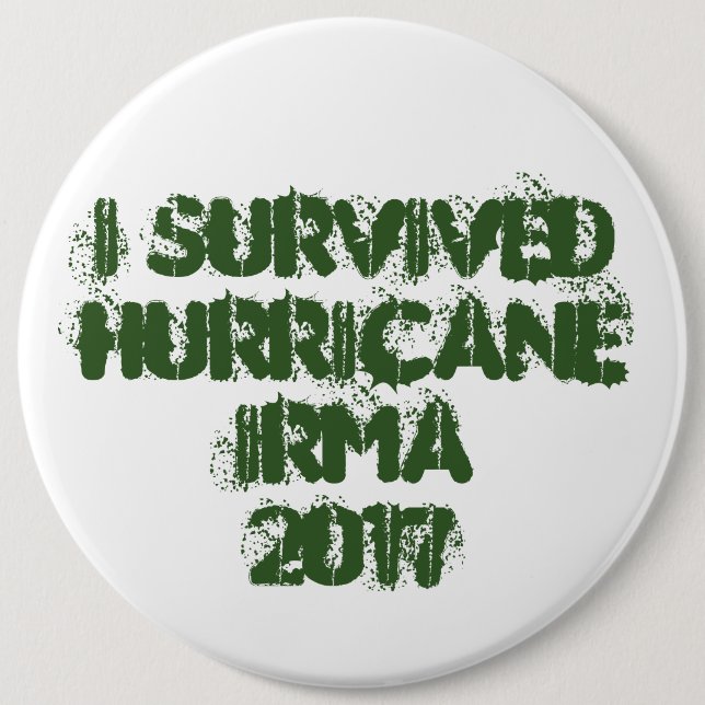 Badge Rond 15,2 Cm J'ai survécu à l'ouragan Irma 2017 (Devant)