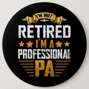 Badge Rond 15,2 Cm Je suis à la retraite Je suis à la retraite