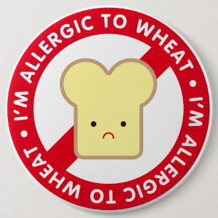 Badge Rond 15,2 Cm Je suis allergique au blé !