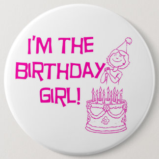 Badge Rond 15,2 Cm Je suis le bouton de fille d'anniversaire