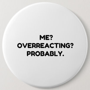 BADGE ROND 15,2 CM JE SUREAGIS PROBABLEMENT