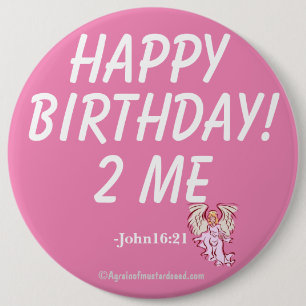 Badge Rond 15,2 Cm JEUX ANNIVERSAIRE POUR MOI John16:21
