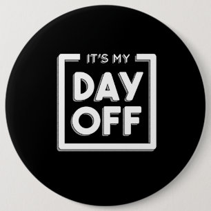 BADGE ROND 15,2 CM JOUR D'OFF