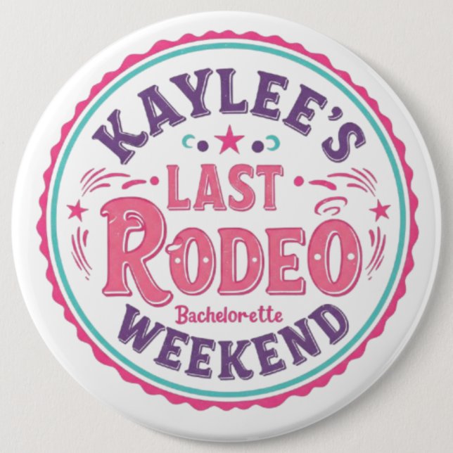 Badge Rond 15,2 Cm le dernier week-end de célibataire de Kaylee Rodeo (Devant)