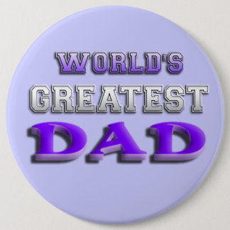 Badge Rond 15,2 Cm Le plus grand papa du monde