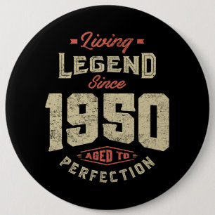 Badge Rond 15,2 Cm Légende depuis 1950 Cadeau Anniversaire