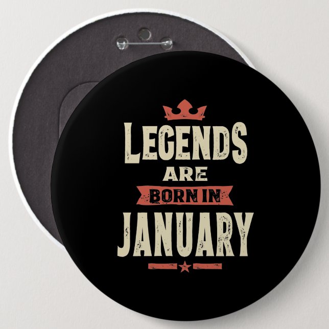 Badge Rond 15,2 Cm Les légendes sont nées en Janvier - Janvier Annive (Devant & derrière)