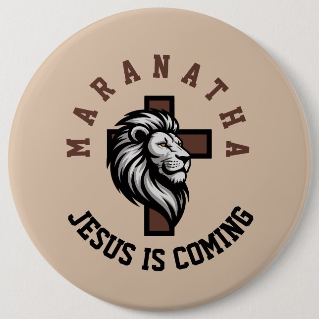 Badge Rond 15,2 Cm Maranatha Jésus arrive  (Devant)