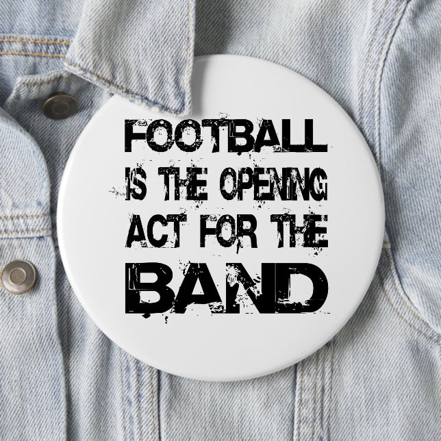 Badge Rond 15,2 Cm Marching Band Football Loi D'Ouverture Pour La Ban (En situation)