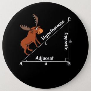 Badge Rond 15,2 Cm Math drôle Hypoténoose Géométrie Moose Moose Plais