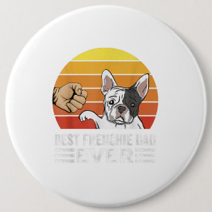 Badge Rond 15,2 Cm Meilleur Père Français Jamais Pour Bulldog Lover D