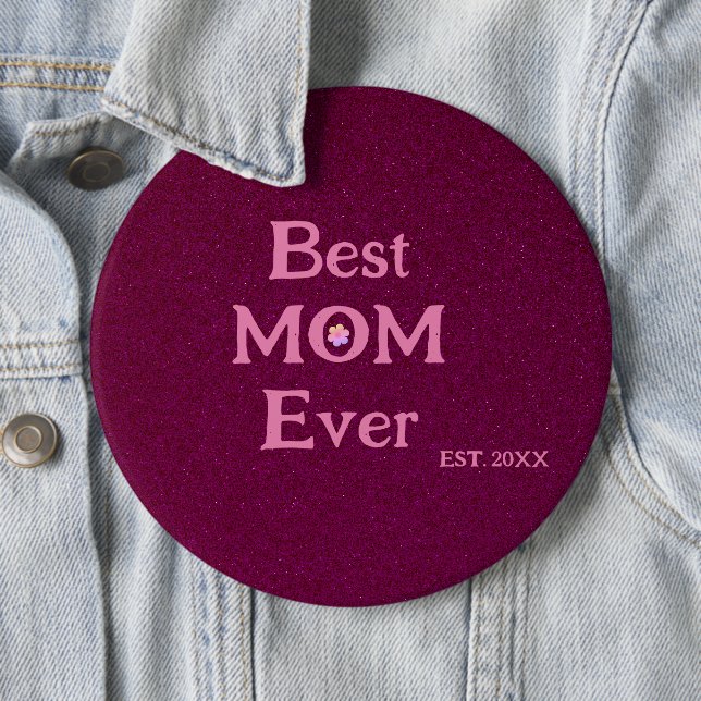 Badge Rond 15,2 Cm Meilleure maman que jamais moderne rétro solide fê (En situation)