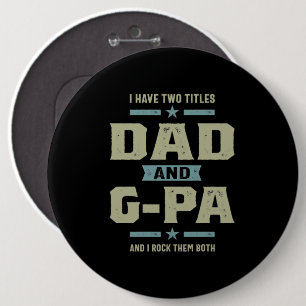Badge Rond 15,2 Cm Mens J'ai deux titres Papa et G-Pa