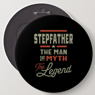 Badge Rond 15,2 Cm Mens Stepfather The Man The Myth The Legend