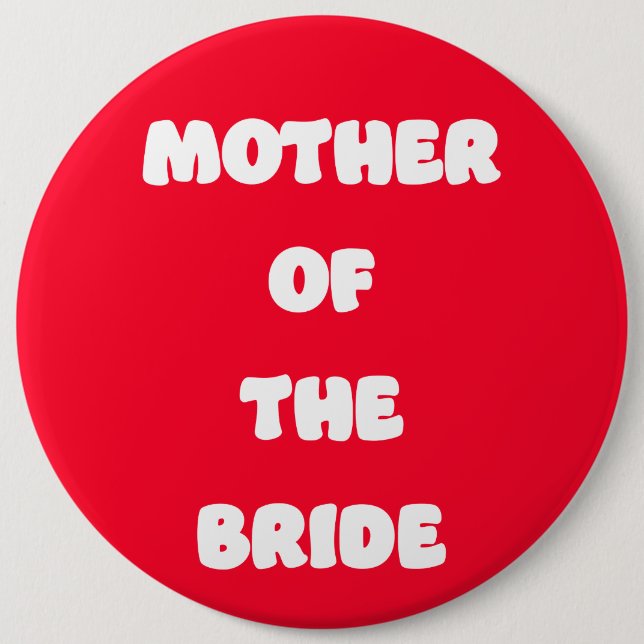 Badge Rond 15,2 Cm Mère de la mariée (Devant)